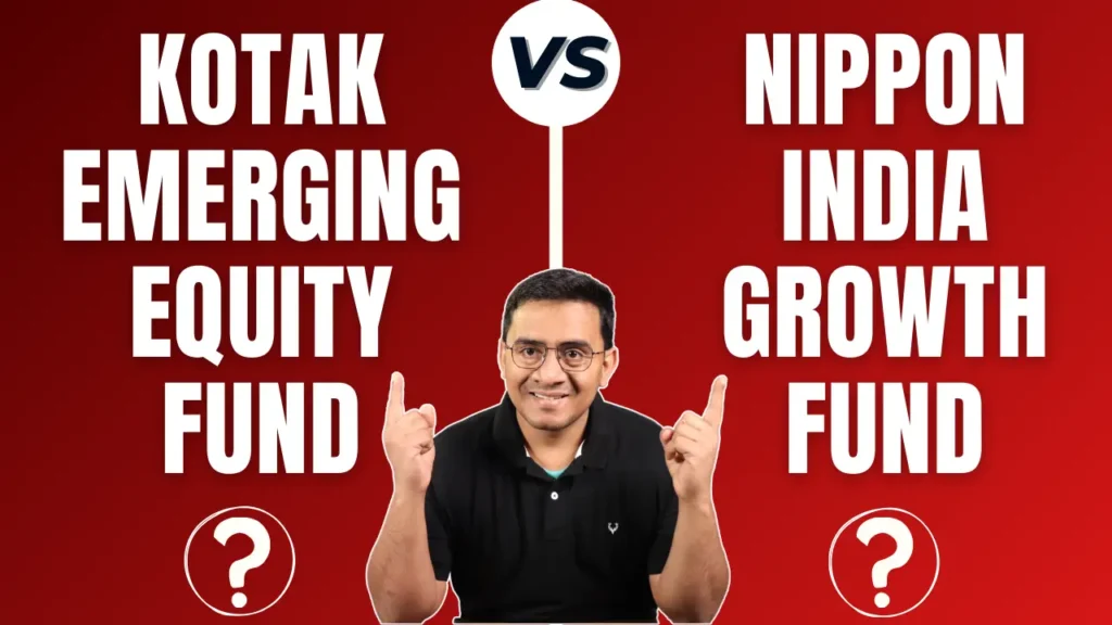 Kotak Emerging Equity Fund vs Nippon India Growth Fund