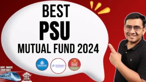 Best PSU Mutual Fund 2024