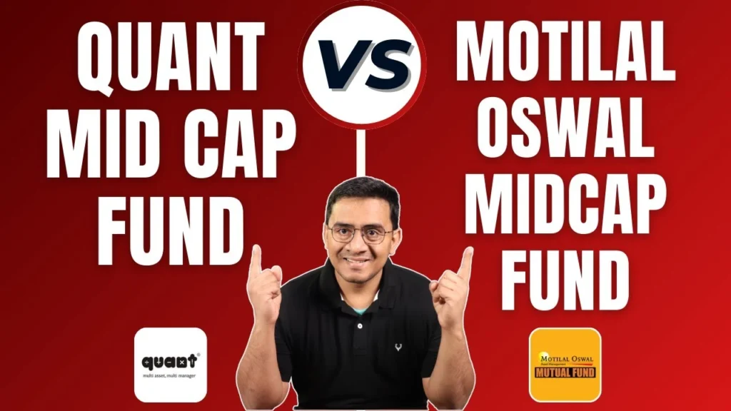 Motilal Oswal Midcap Fund vs Quant Mid Cap Fund